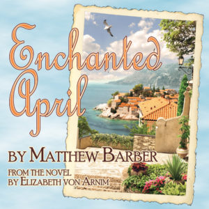 Artwork for Enchanted April by Matthew Barber, from the novel by Elizabeth von Arnim
