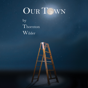 Artwork for Our Town by Thorton Wilder