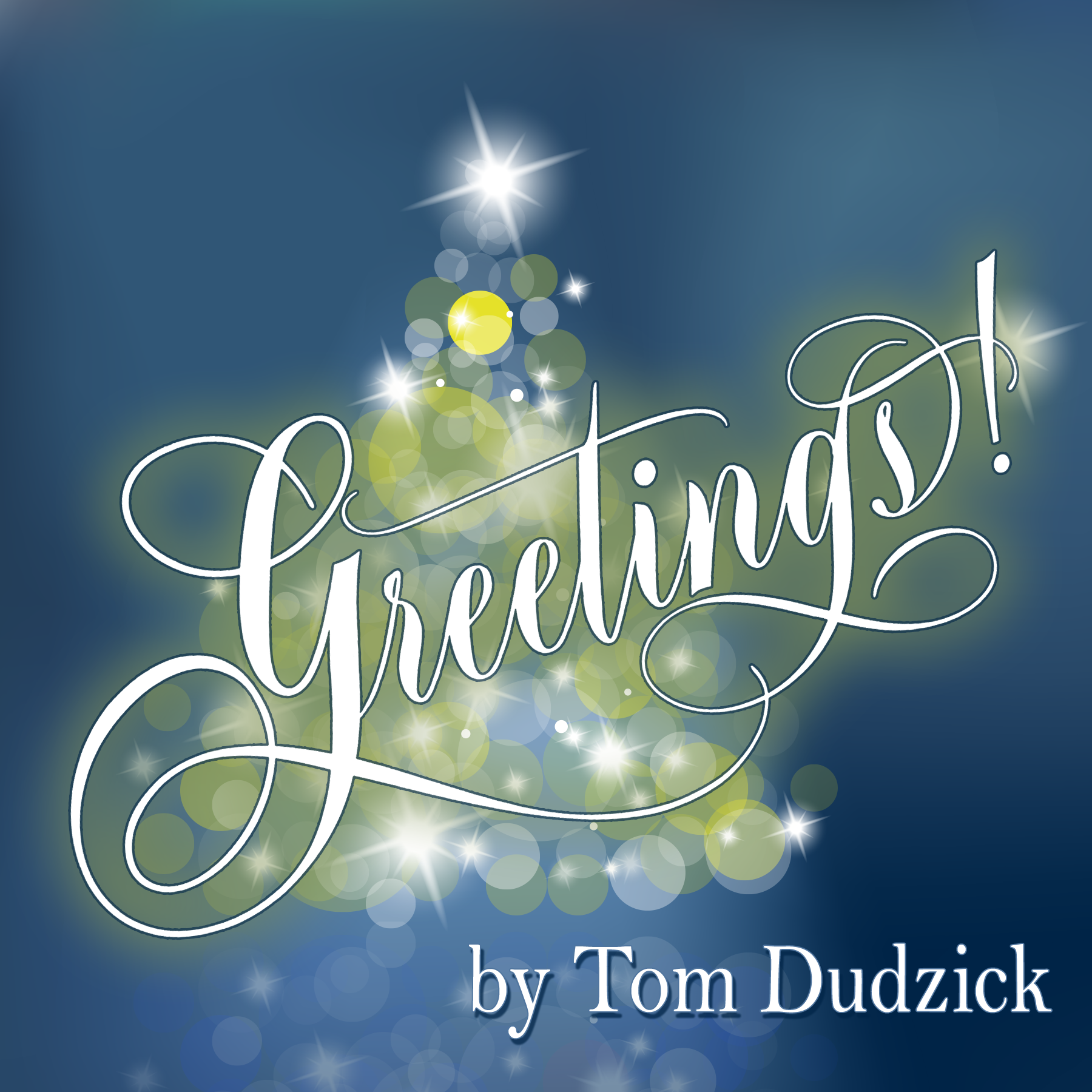 Artwork for Greetings! by Tom Dudzick
