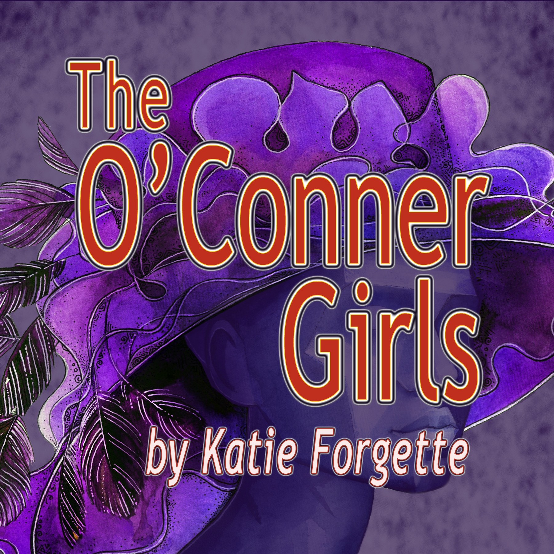 Artwork for The O'Conner Girls  by Katie Forgette
